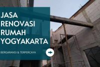 Tukang bangunan renovasi rumah di Jogja yang jujur dan amanah
